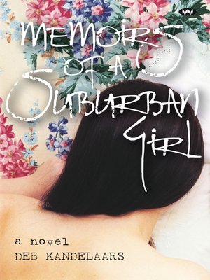 cover image of Memoirs of a Suburban Girl: a novel